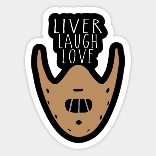 Liver Laugh Love Sticker